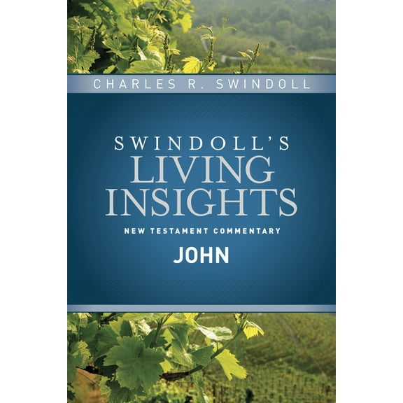Swindoll's Living Insights New Testament Insights on John, Book 4, (Hardcover)