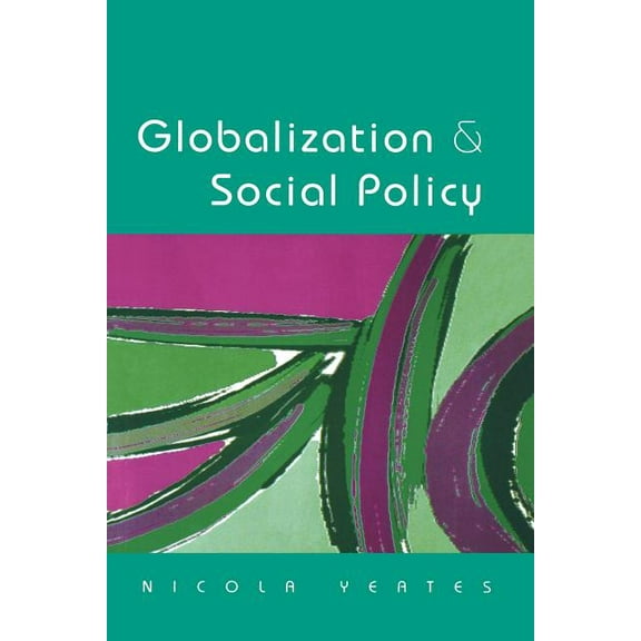 Globalization and Social Policy, (Paperback)