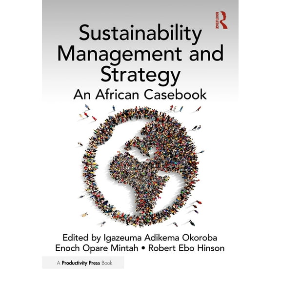 Sustainability Management and Strategy: An African Casebook, (Paperback)