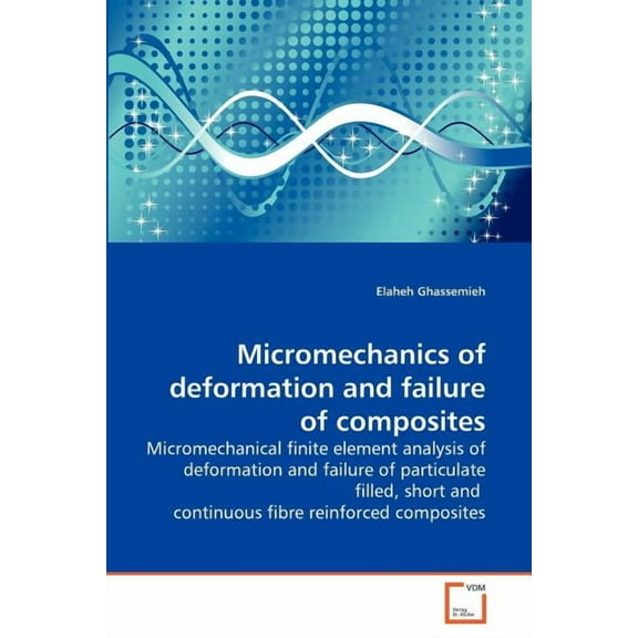 Micromechanics of deformation and failure of composites (Paperback)