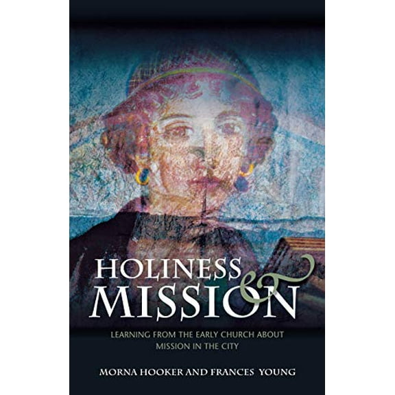 Pre-Owned Holiness and Mission: Learning from the Early Church about Mission in the City (Paperback) 0334043816 9780334043812