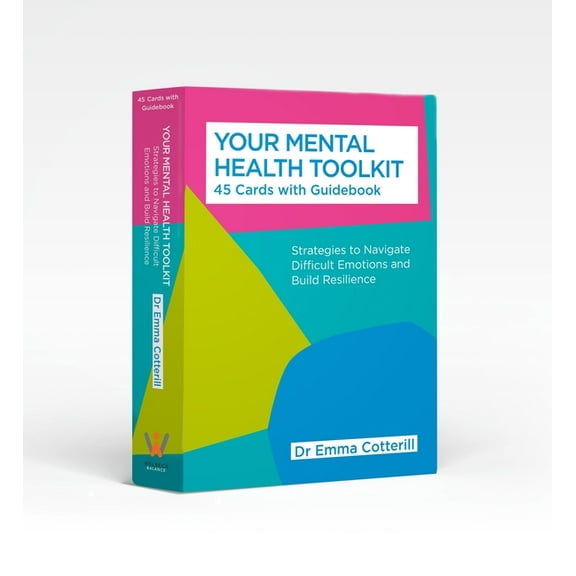 Your Mental Health Toolkit: A Card Deck: 45 Cards to Navigate Difficult Emotions, (Paperback)