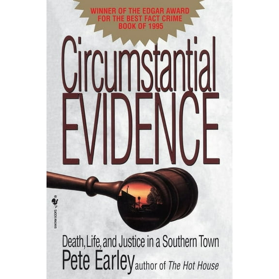 Circumstantial Evidence: Death, Life, and Justice in a Southern Town, (Paperback)