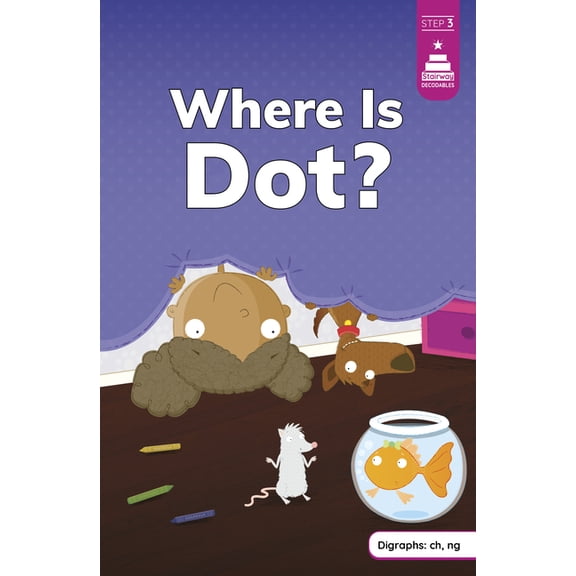 Stairway Decodables Step 3 Where Is Dot?, (Paperback)