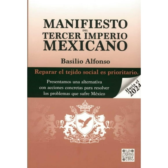 Libro Manifiesto Del Tercer Imperio Mexicano Tapa Blanda, Autor Basilio Alfonso, Editorial Editorial Hiperlibro