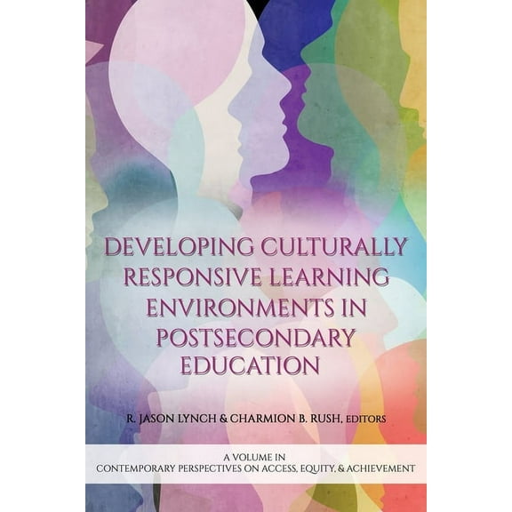 Contemporary Perspectives on Access, Equ Developing Culturally Responsive Learning Environments in Postsecondary Education, (Paperback)