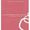 thumbnail image 1 of Pre-Owned La Pâtisserie Des Rêves: The Pâtisserie of Dreams (Hardcover), 1 of 1