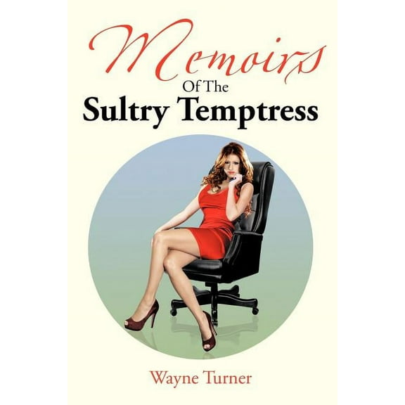 Memoirs of the Sultry Temptress (Paperback)