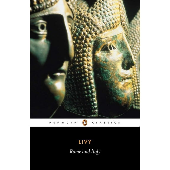 Penguin Classics Rome and Italy: Books VI-X of the History of Rome from Its Foundation, (Paperback)