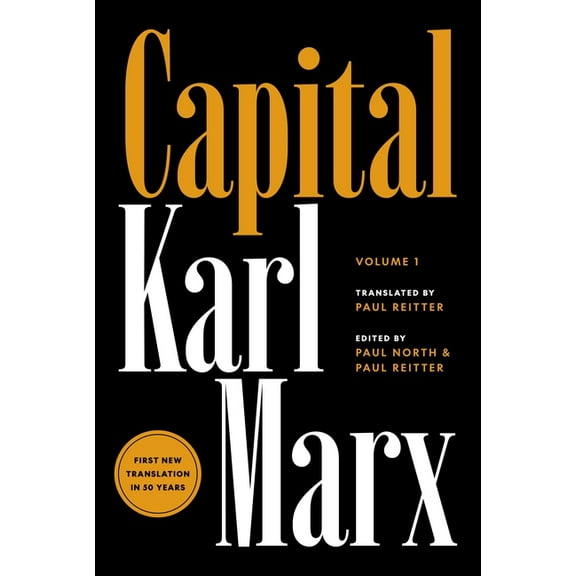Capital: Critique of Political Economy, Volume 1, (Hardcover)