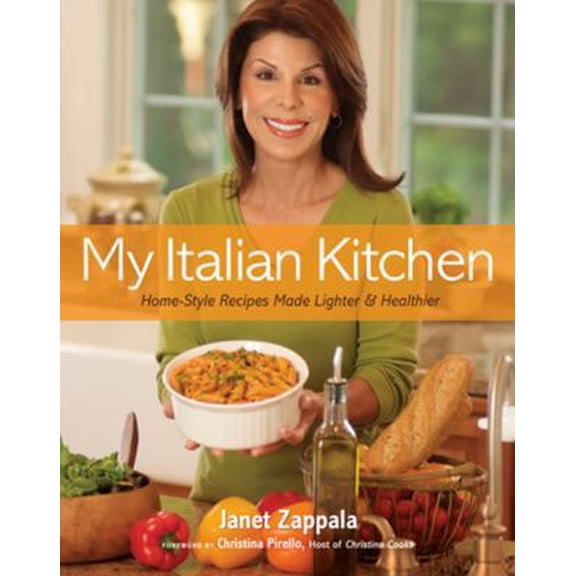 Pre-Owned My Italian Kitchen: Home-Style Recipes Made Ligher and Healthier (Paperback) 188603902X 9781886039025