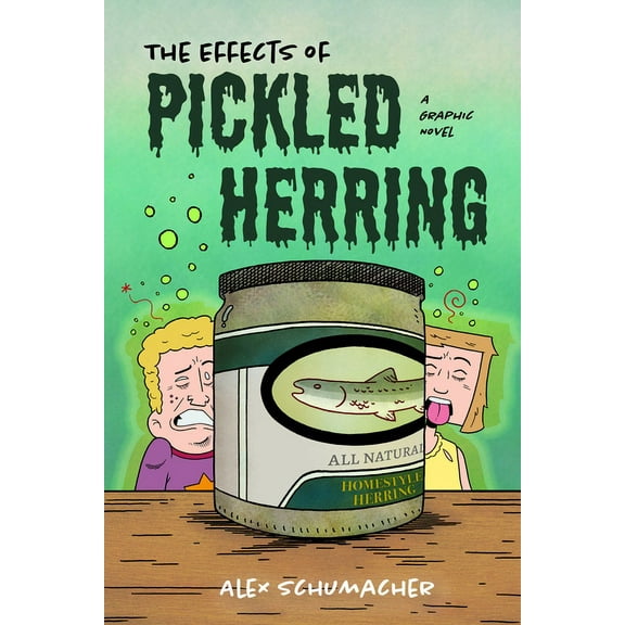 The Effects of Pickled Herring: A Graphic Novel (Coming of Age Book, Graphic Novel for High School), (Paperback)