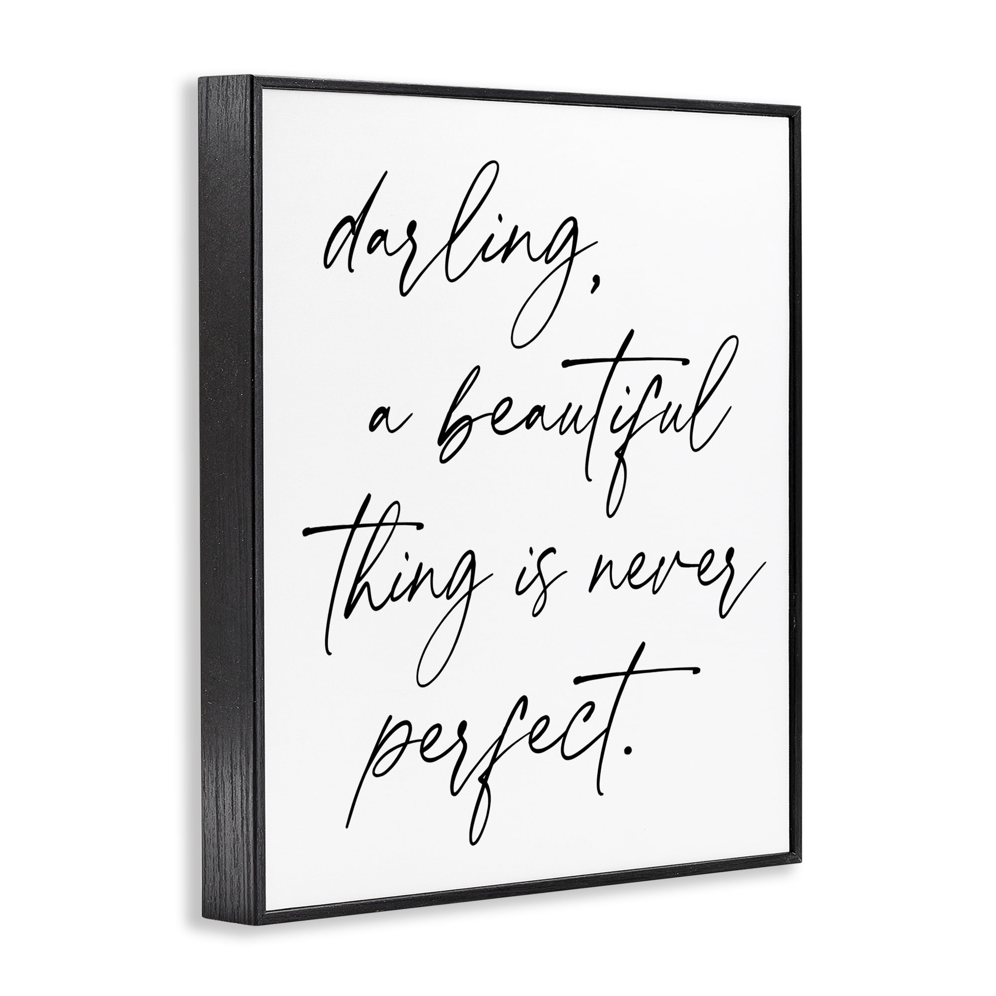 A Beautiful Thing Is Never Perfect Black Framed Giclee Art, design by Lettered and Lined
