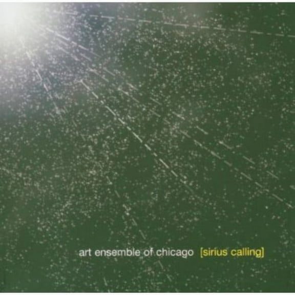 The Art Ensemble of Chicago - Sirius Calling - Music & Performance - CD