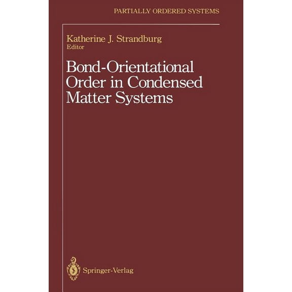 Partially Ordered Systems Bond-Orientational Order in Condensed Matter Systems, (Paperback)