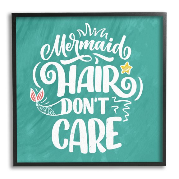 Stupell Industries Mermaid Hair Don't Care Quote Cute Teal Design , 17 x 30, Design by Kim Allen