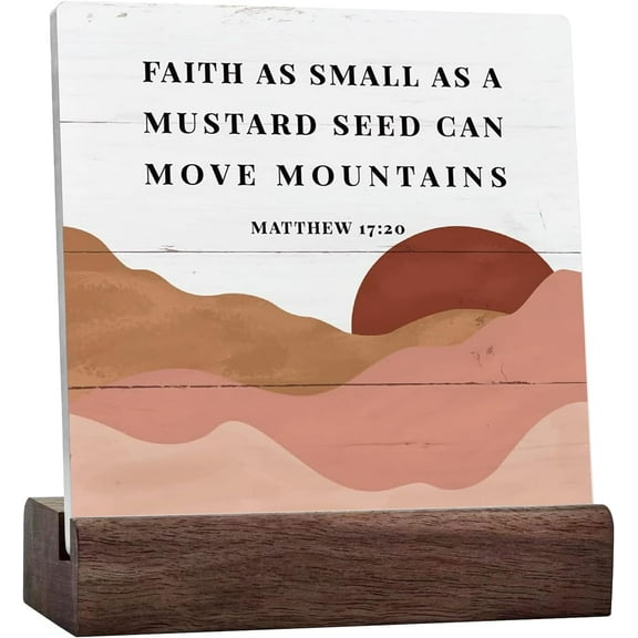 Christian Sign, Table Art Signs, Ceramic Table Sign Desk Decor, Positive Home Decor, Motivational Scripture Gift, Bible Verse Sign, Faith as Small as A Mustard Seed Can Move Mountains - Matthew 17:20