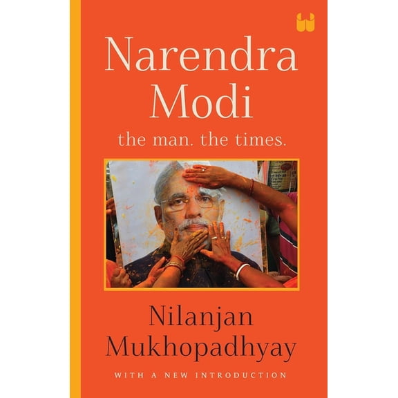 Narendra Modi: The Man, The Times, (Paperback)