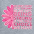 thumbnail image 6 of Wild Bobby We Don't Know How Strong We are Until Strong is the Only Choice Breast Cancer Awareness Women Graphic Long Sleeve T-Shirt, Heather Grey, Small, 6 of 6