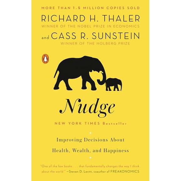 Pre-Owned Nudge: Improving Decisions about Health, Wealth, and Happiness (Paperback) 014311526X 9780143115267
