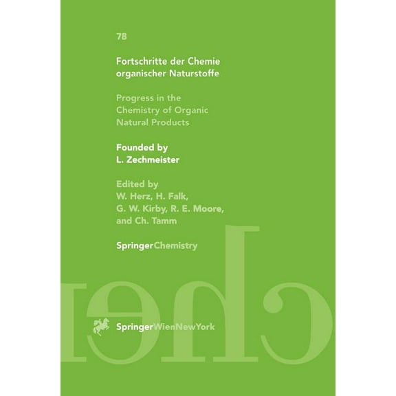 Fortschritte Der Chemie Organischer Natu Fortschritte Der Chemie Organischer Naturstoffe / Progress in the Chemistry of Organic Natural Products, Book 78, (Hardcover)