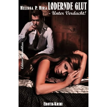 Lodernde Glut - Unter Verdacht - eBook (Best Lifts For Glutes)