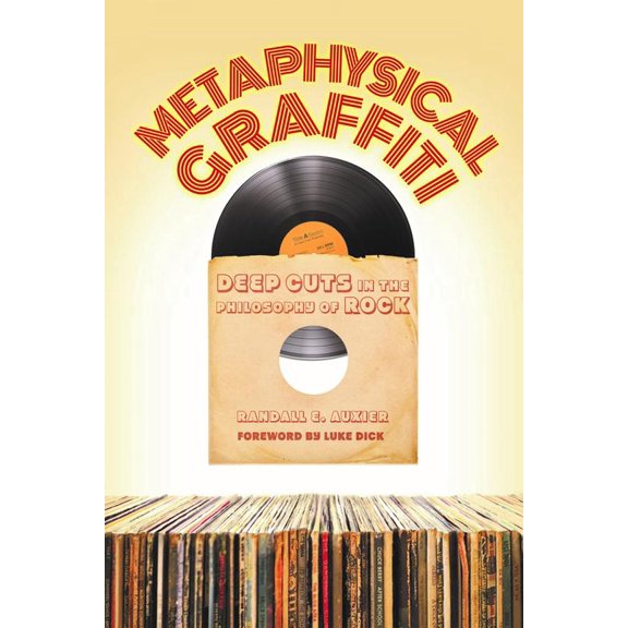 Pre-Owned Metaphysical Graffiti: Deep Cuts in the Philosophy of Rock (Paperback) 0812699645 9780812699647