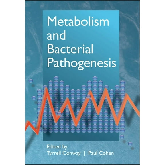 ASM Books: Metabolism and Bacterial Pathogenesis (Hardcover)