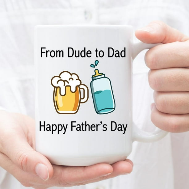 From Dude To Dad Happy Fathers Day 11 Oz Ceramic Coffee Mugs Gift For New Dad Dad To Be Gift New Parent Gift Funny Father S Day Gift Walmart Com Walmart Com From Dude To Dad Happy Fathers Day 11 Oz Ceramic Coffee Mugs Gift For New Dad Dad To Be Gift New Parent Gift Funny Father S Day Gift Walmart Com Walmart Com