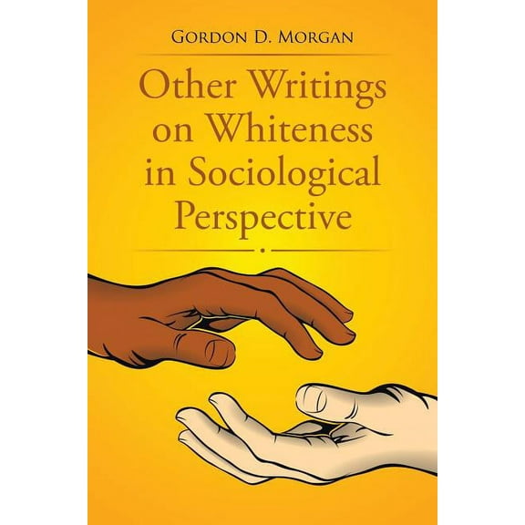 Other Writings on Whiteness in Sociological Perspective