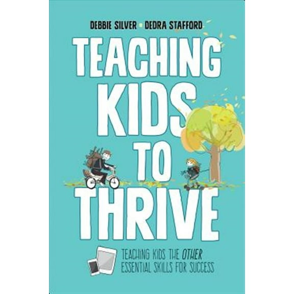 Pre-Owned Teaching Kids to Thrive: Essential Skills for Success (Paperback) 1506326935 9781506326931