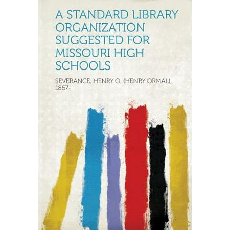 A Standard Library Organization Suggested for Missouri High