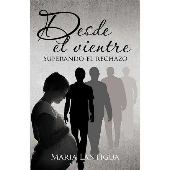 Desde El Vientre (Paperback)