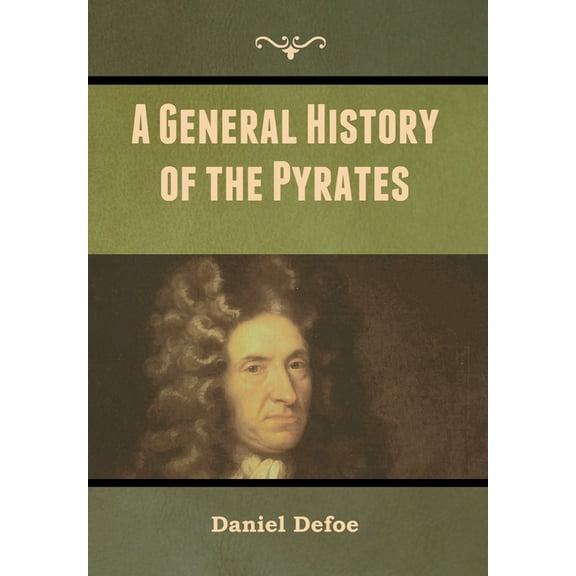 A General History of the Pyrates, (Hardcover)