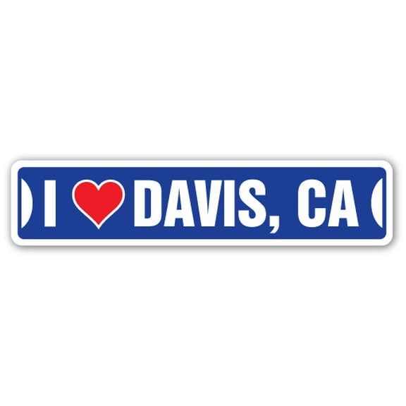 I LOVE DAVIS CALIFORNIA Street Sign ca city state us wall road décor gift