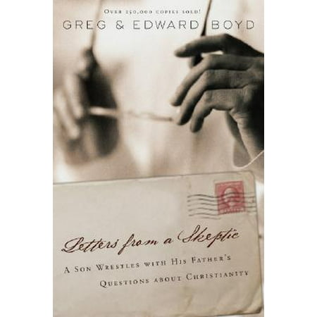 Question About Apple - Letters from a Skeptic : A Son Wrestles with His Father's Questions about Christianity