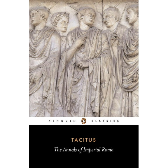 Penguin Classics The Annals of Imperial Rome, (Paperback)