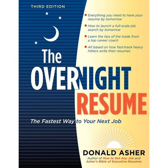 Pre-Owned The Overnight Resume, 3rd Edition: The Fastest Way to Your Next Job (Paperback) 158008091X 9781580080910