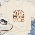 thumbnail image 4 of Caffeine Dealer Coffee Lover Shirt Support your Local Barista Gift for Mom Christmas Present Coffee Tee Birthday idea from Son Iced Latte, 4 of 6