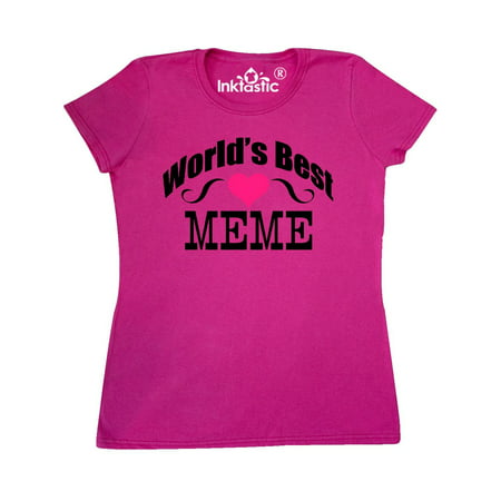 World's Best Meme Women's T-Shirt