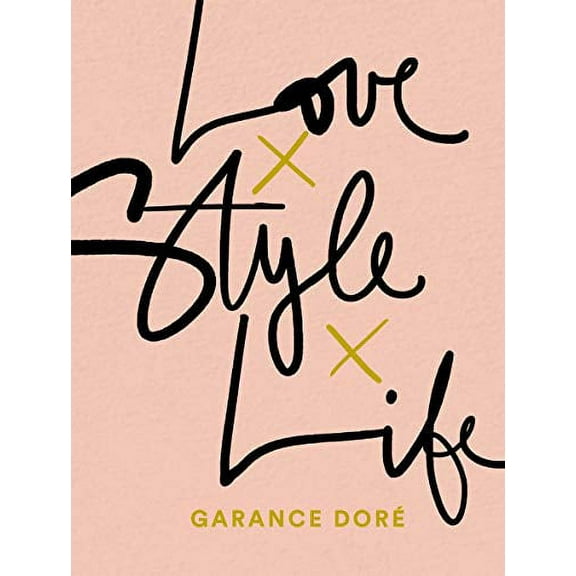 Pre-Owned Love Style Life: Garance Dore Paperback
