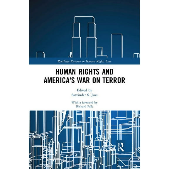Routledge Research in Human Rights Law Human Rights and America's War on Terror, (Paperback)