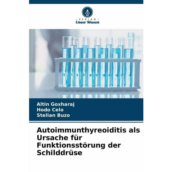 Autoimmunthyreoiditis als Ursache für Funktionsstörung der Schilddrüse, (Paperback)