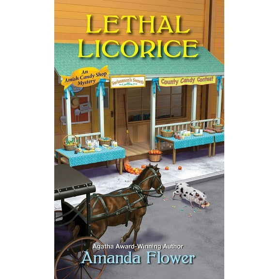 Amish Candy Shop Mystery Lethal Licorice, Book 2, (Paperback)
