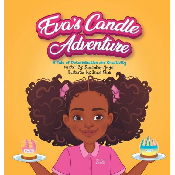 Eva's Candle Adventure: A Tale of Determination and Creativity, (Hardcover)