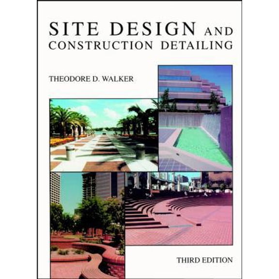 Pre-Owned Site Design and Construction Detailing (Hardcover) 047128906X 9780471289067