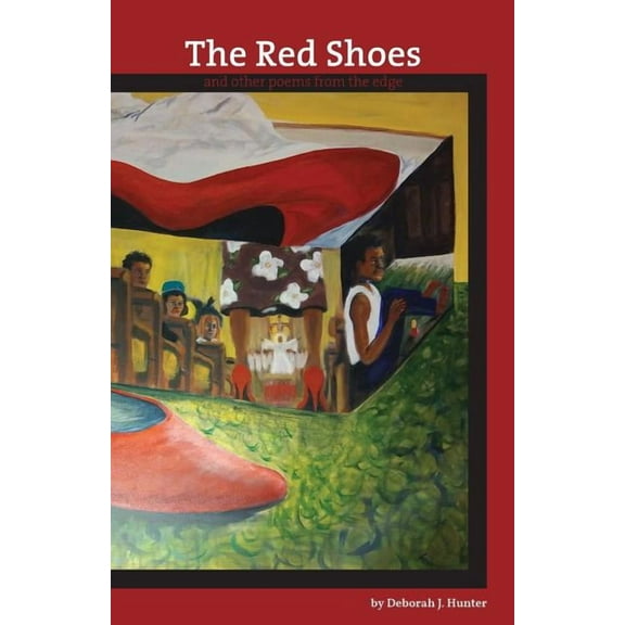 The Red Shoes: and other poems from the edge, (Paperback)