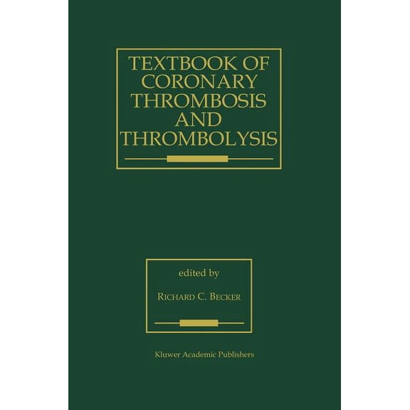 Textbook of Coronary Thrombosis and Thrombolysis