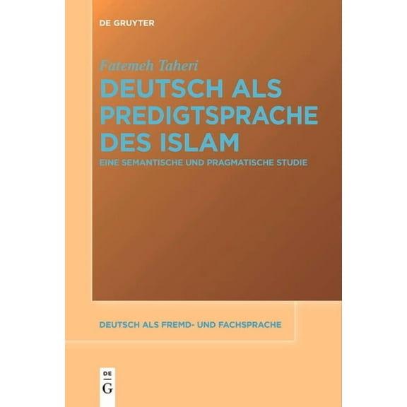 Deutsch ALS Fremd- Und Fachsprache Deutsch als Predigtsprache des Islam, Book 2, (Paperback)