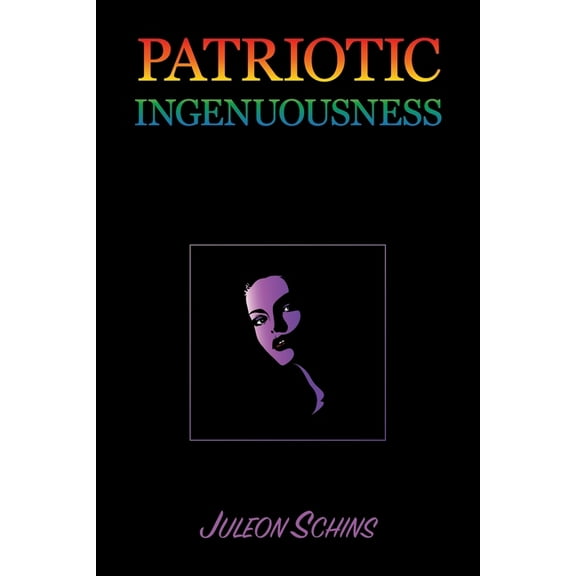 Patriotic Ingenuousness, (Paperback)